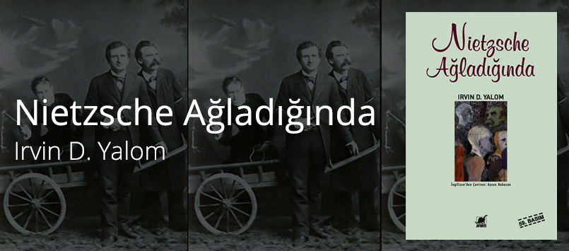 Nietzsche Ağladığında